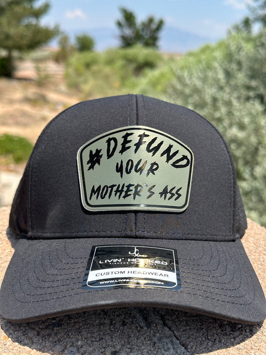 A “Defund Your Mother’s Ass” Edition - Acrylic Gold to Black Patch