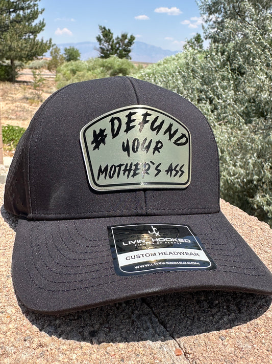 A “Defund Your Mother’s Ass” Edition - Acrylic Gold to Black Patch
